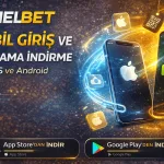 Melbet Mobil Giriş ve Uygulama İndirme iOS ve Android