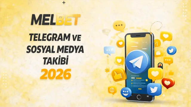 Melbet resmi Telegram kanalı ve sosyal medya hesap bilgileri